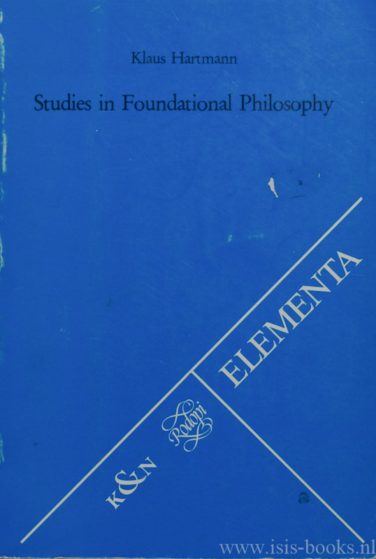 HARTMANN, K. - Studies in foundational philosophy.