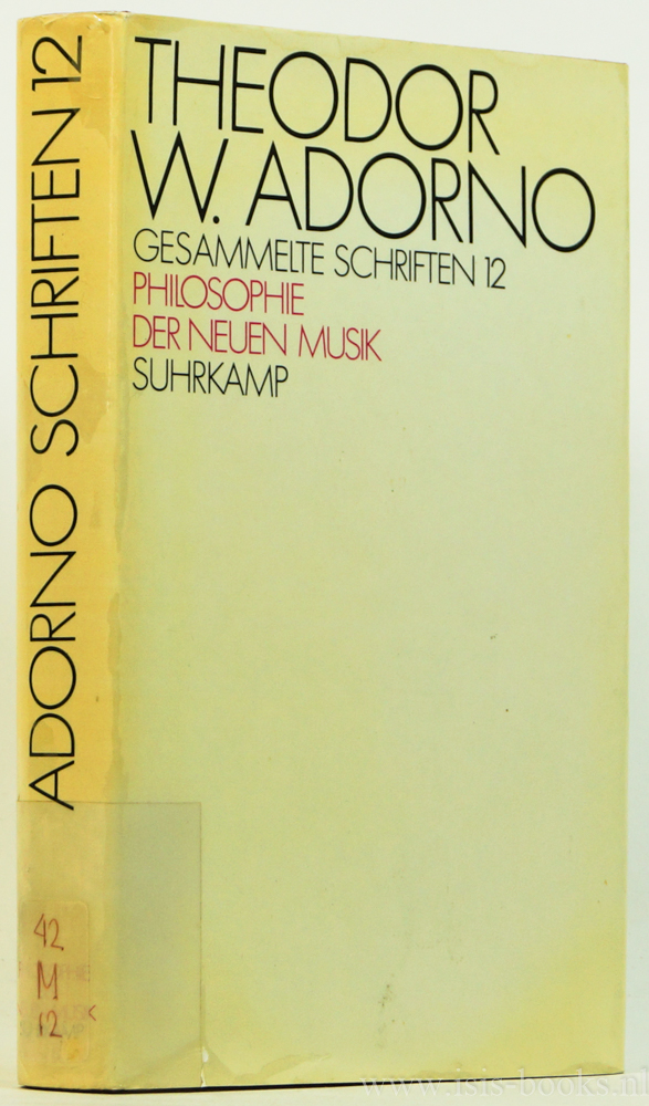 ADORNO, T.W. - Philosophie der neuen Musik. Herausgegeben von Rolf Tiedemann.