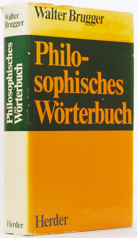 BRUGGER, W., (HRSG.) - Philosophisches Wrterbuch. Unter Mitwirkung der Professoren der philosophischen Fakultt der Hochschule fr Philosophie, Mnchen, und anderer.