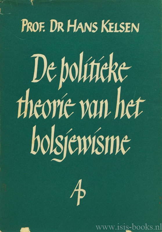 KELSEN, H. - De politieke theorie van het bolsjewisme. Een critische analyse