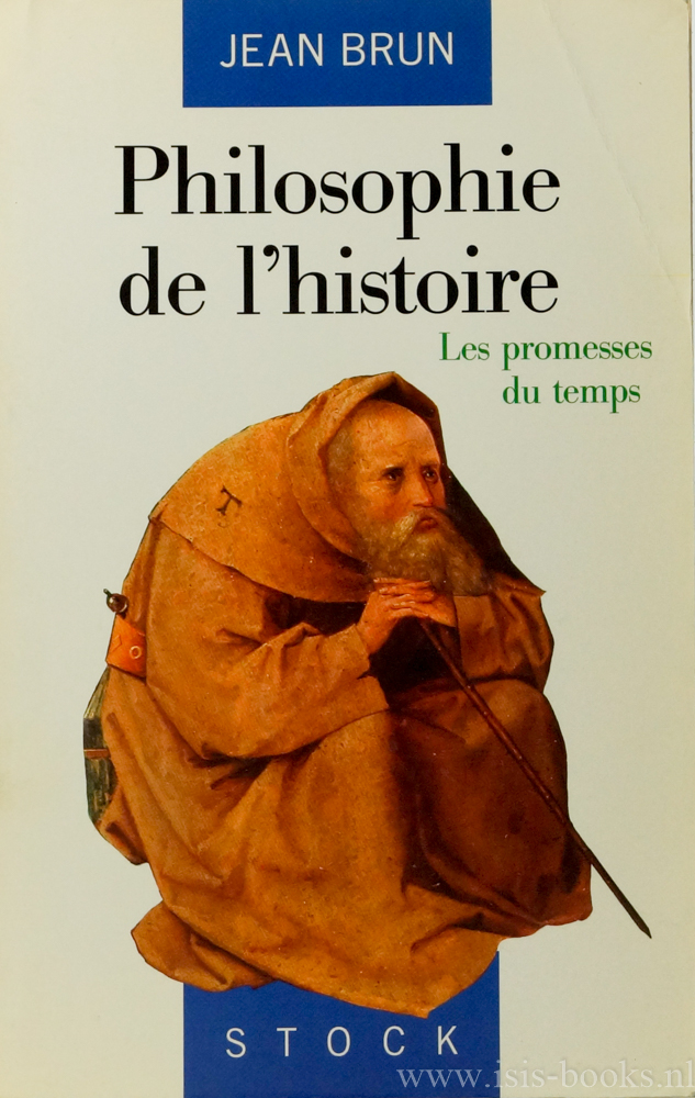 BRUN, J. - Philosophie de l'histoire. Les promesses du temps.