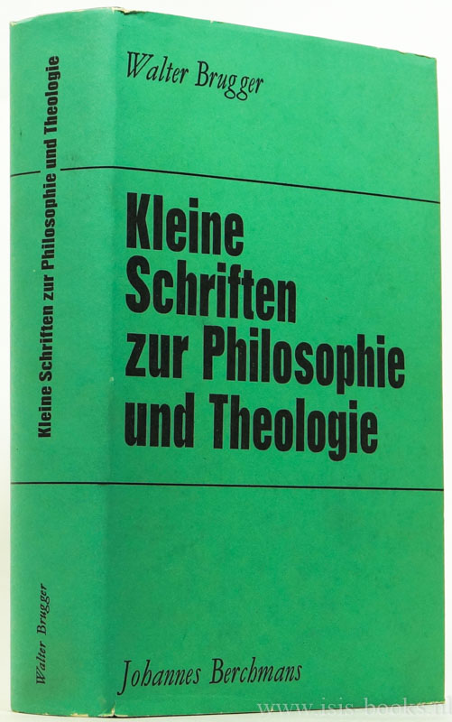BRUGGER, W. - Kleine Schriften zur Philosophie und Theologie.