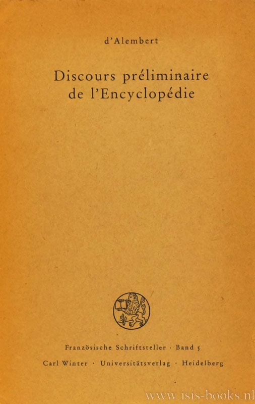 ALEMBERT, J.L. D' - Discours prliminaire de l'Encyclopdie. Mit Einleitung und Anmerkungen herausgegeben von H. Wieleitner.