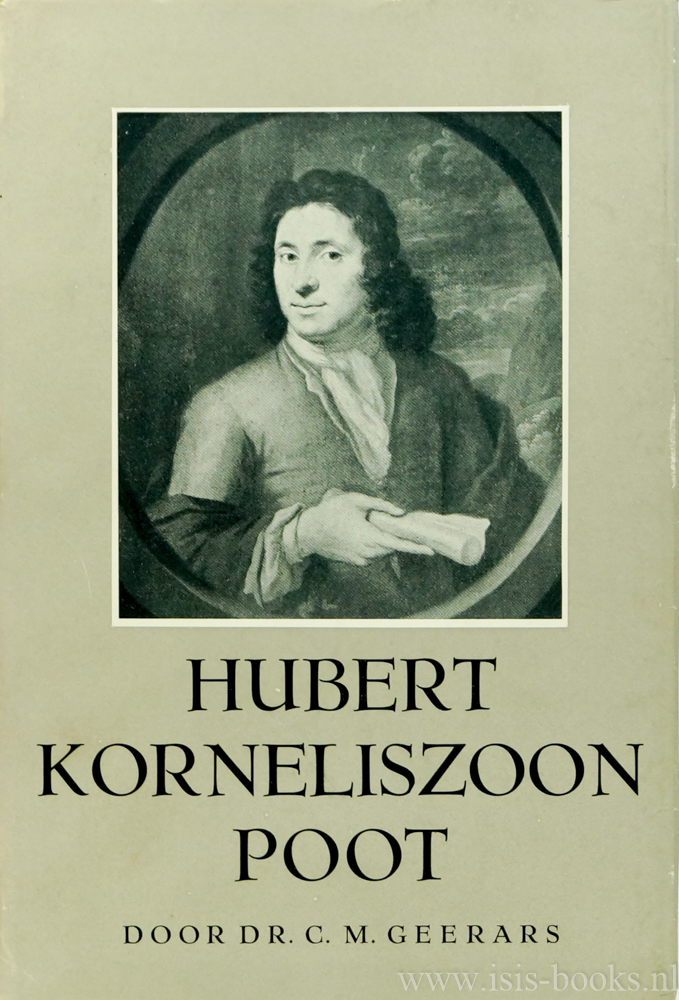 POOT, H.K., GEERARS, C.M. - Hubert Korneliszoon Poot.