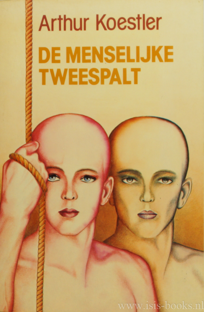 KOESTLER, A. - De menselijke tweespalt