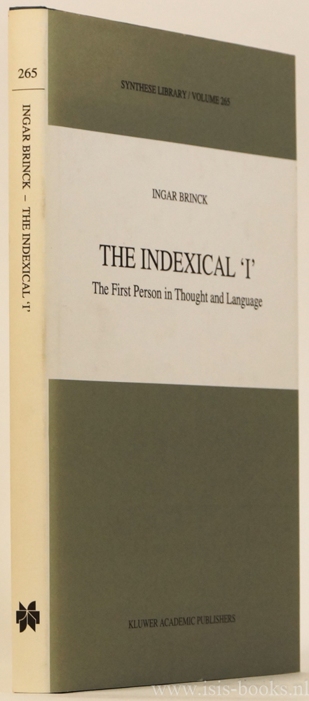 BRINCK, I. - The indexical 'I'. The first person in thought and language.