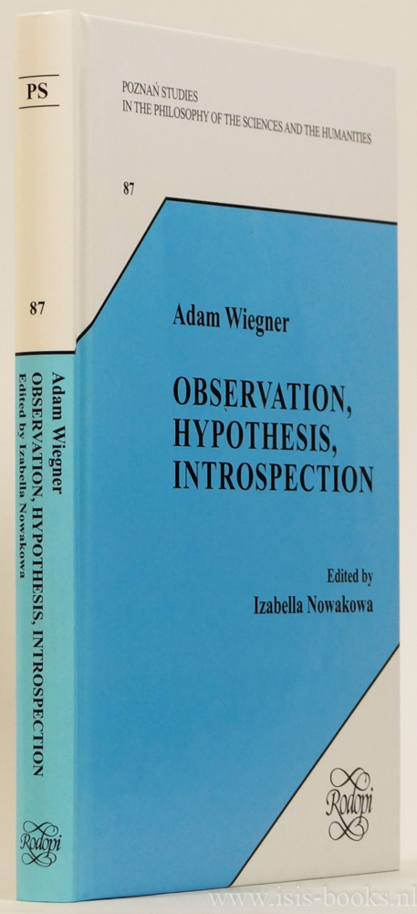 WIEGNER, A. - Observation, hypotheses, introspection. Edited by I. Nowakowa.Translated by K. Paprzycka