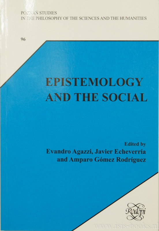AGAZZI, E., ECHEVERRIA, E.J., RODRIGUEZ, A.G., (ED.) - Epistemology and the social.