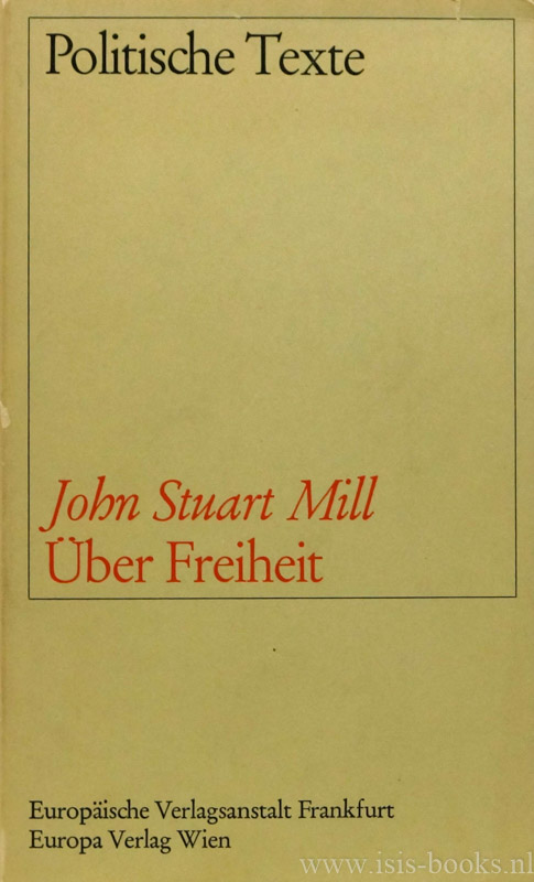 MILL, J.S. - ber Freiheit. Aus dem Englischen bertragen und mit einem Anhang versehen von A. von Borries.