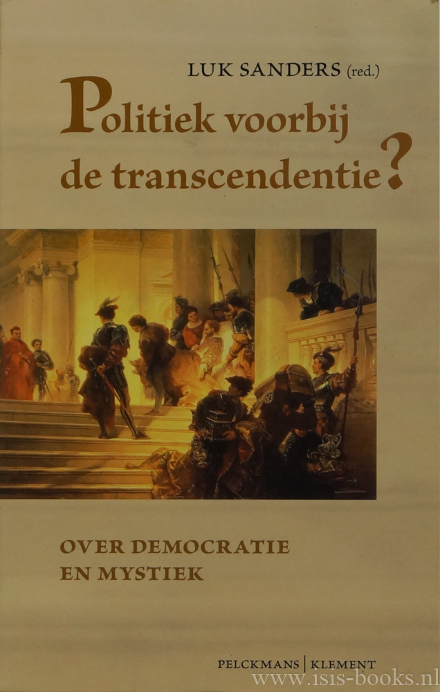 SANDERS, L., (RED.) - Politiek voorbij de transcendentie? Over democratie en mystiek.