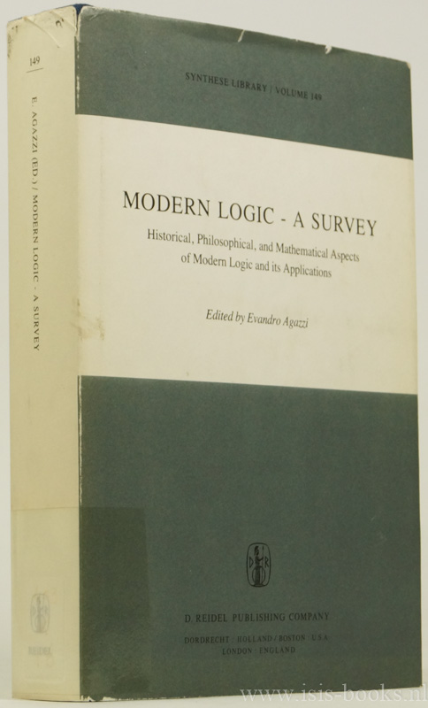 AGAZZI, E. (ED.) - Modern logic - a survey. Historical, philosophical, and mathematical aspects of modern logic and its applications.