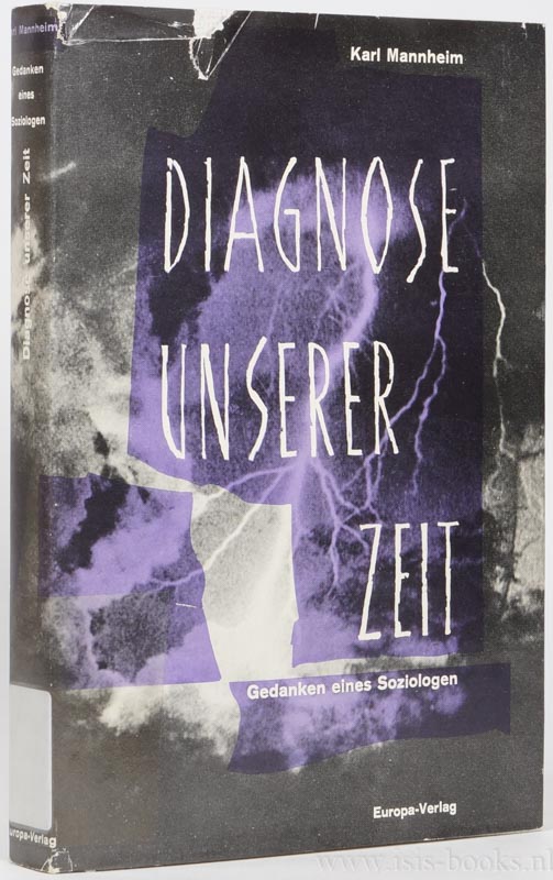 MANNHEIM, K. - Diagnose unserer Zeit. Gedanken eines Soziologen. Aus dem Englischen bertragen von Fritz Blum.