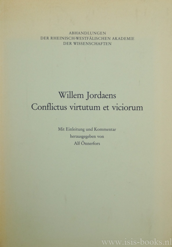 JORDAENS, WILLEM - Conflictus virtutum et viciorum. Mit Einleitung und Kommentar herausgegeben von Alf nnerfors.