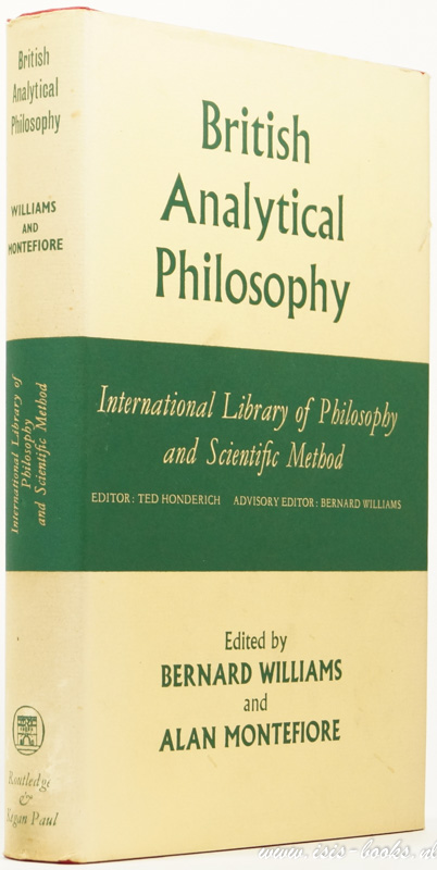 WILLIAMS, B., MONTEFIORE, A., (ED.) - British analytical philosophy.