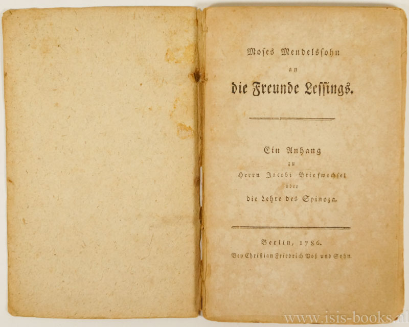 MENDELSSOHN, M. - Moses Mendelssohn an die Freunde Lessings. Ein Anhang zu Herrn Jacobi Briefwechsel ber die Lehre des Spinoza.