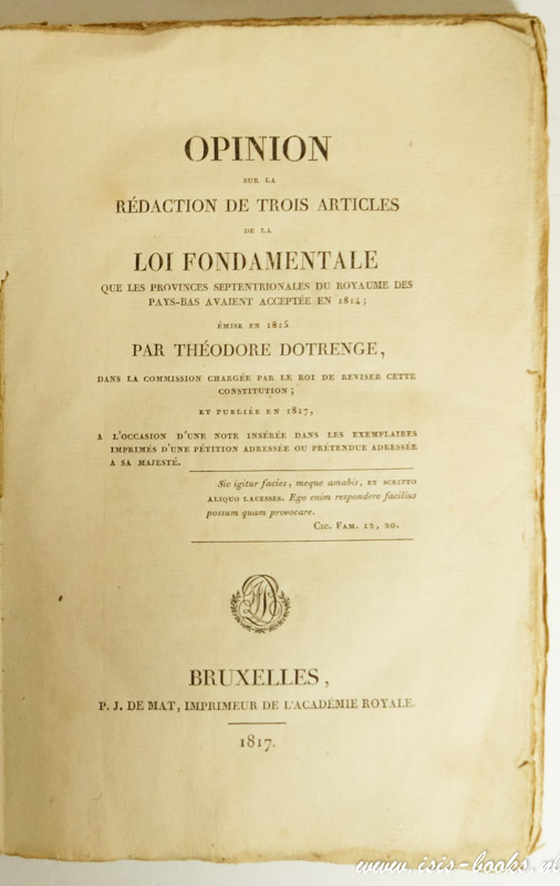 DOTRENGE, THDORE - Opinion sur la rdaction de trois articles de la loi fondamentale que les provinces septentrionales du Royaume des Pays-Bas avaient accepte en 1814; mise en 1815.