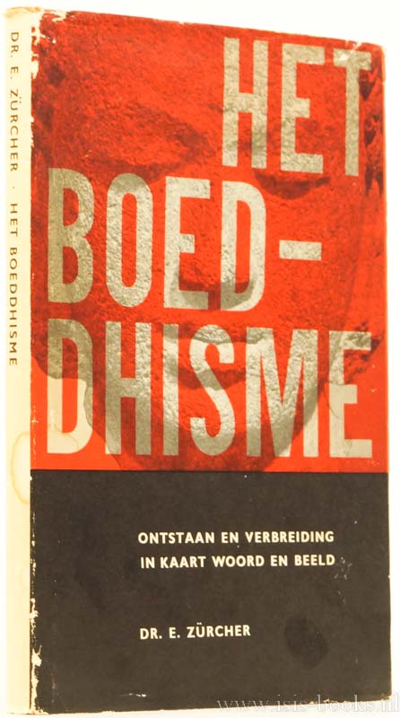 ZRCHER, E. - Het boeddhisme. Ontstaan en verbreiding in kaart, woord en beeld. Nederlandse vertaling van M. Schuchart.
