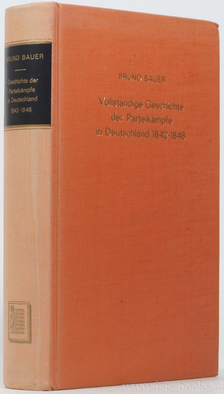 BAUER, B. - Vollstndige Geschichte der Parteikmpfe in Deutschland whrend der Jahre 1842-1846. 3 parts in 1 volume.