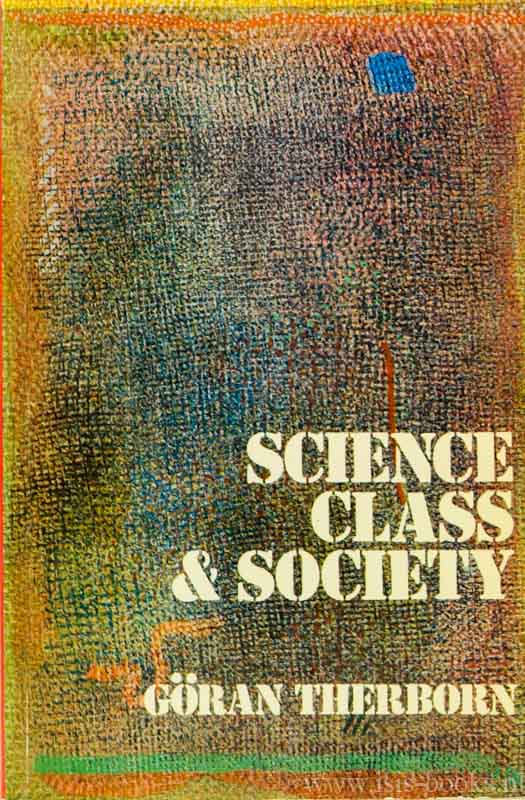 THERBORN, G. - Science, class and society. On the formation of sociology and historical materialism.