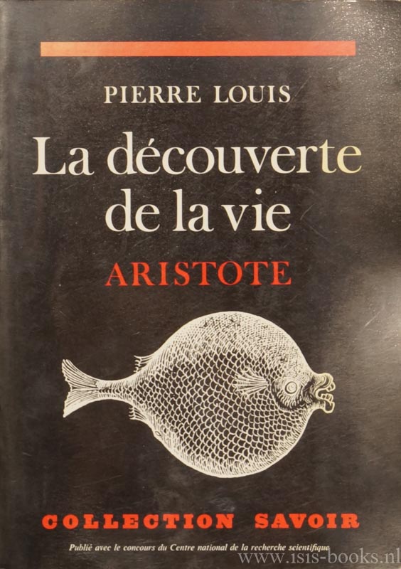 ARISTOTELES, ARISTOTLE, LOUIS, P. - La dcouverte de la vie. Aristote.