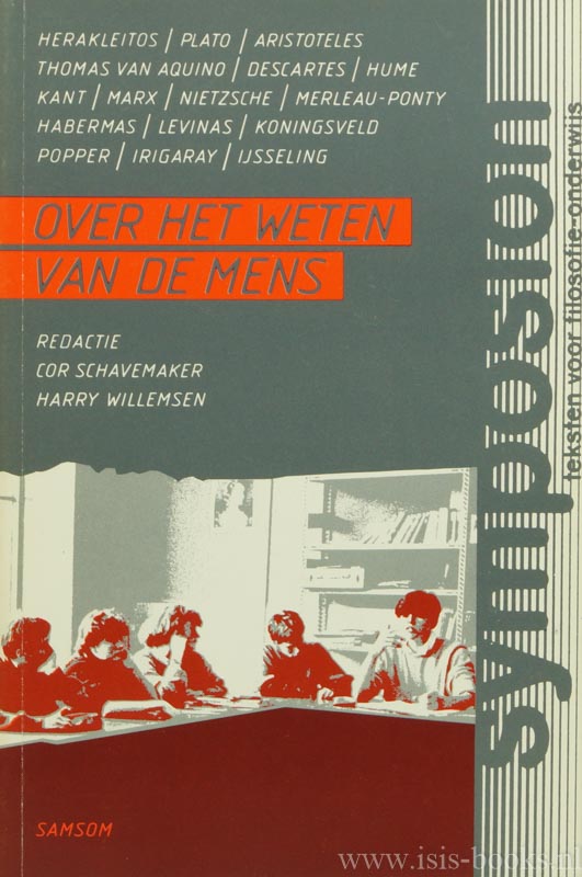 SCHAVEMAKER, C., WILLEMSEN, H., (RED.) - Over het weten van de mens.