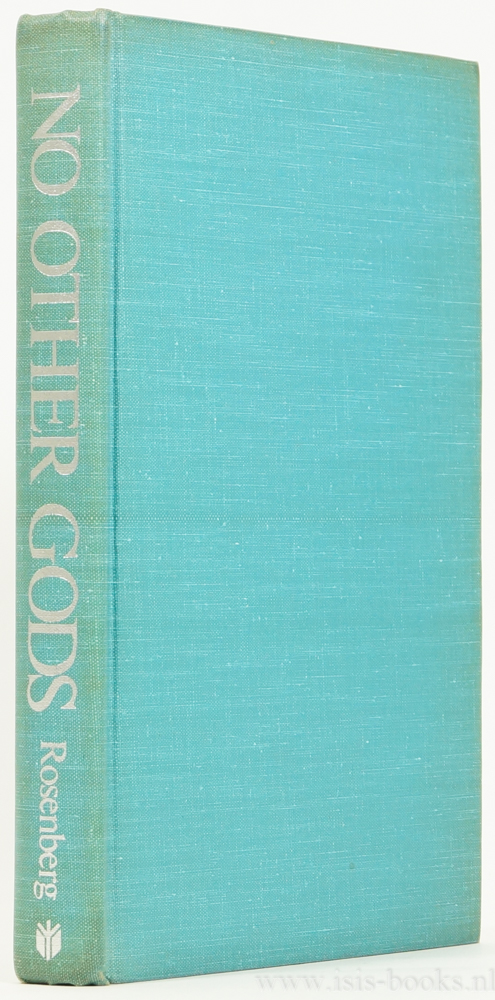 ROSENBERG, C.E. - No other gods. On science and American social thought.