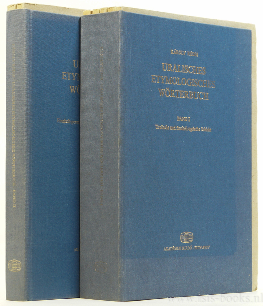 RDEI, K. - Uralisches etymologisches Wrterbuch. Unter Mitarbeit von Marianne Bakr-Nagy, Sndor Cscs, Istvn Erdlyi, Lszl Honti a.o.  2 volumes.