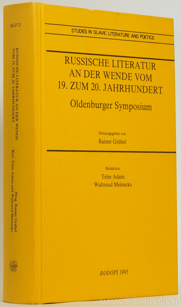 ADAM, T., MEINECKE, W., (RED.) - Russische Literatur an der Wende vom 19. zum 20. Jahrhundert. Oldenburger Symposium. Herausgegeben von Rainer Grbel.