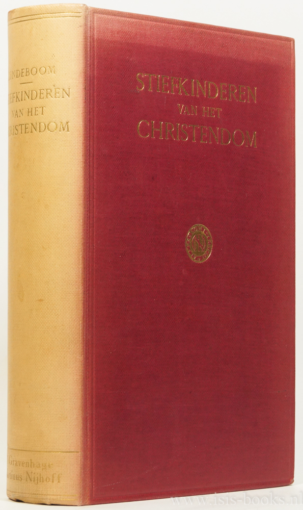 LINDEBOOM, J. - Stiefkinderen van het Christendom.