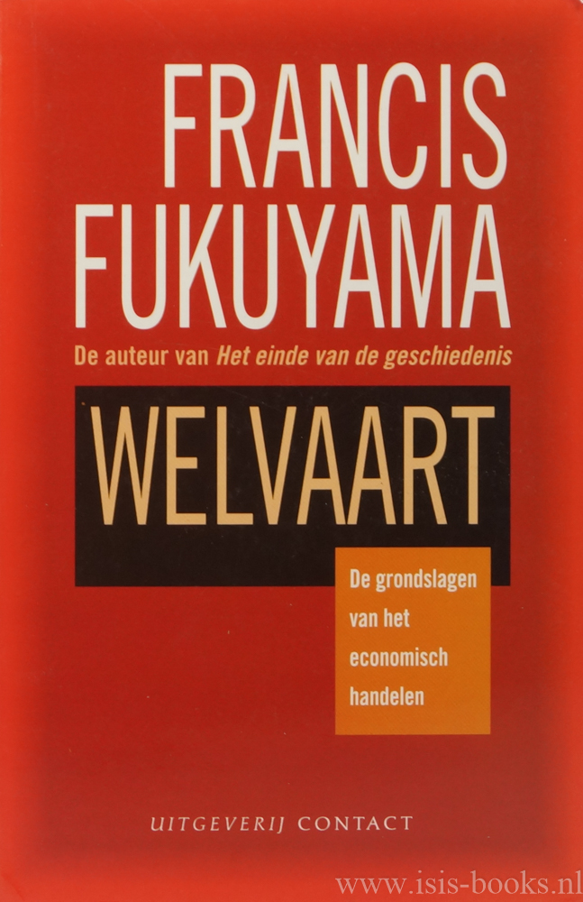 FUKUYAMA, F. - Welvaart