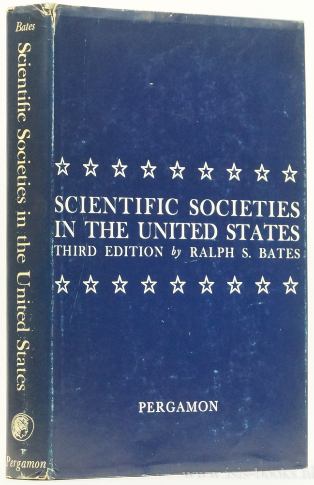 BATES, R.S. - Scientific societies in the United States.