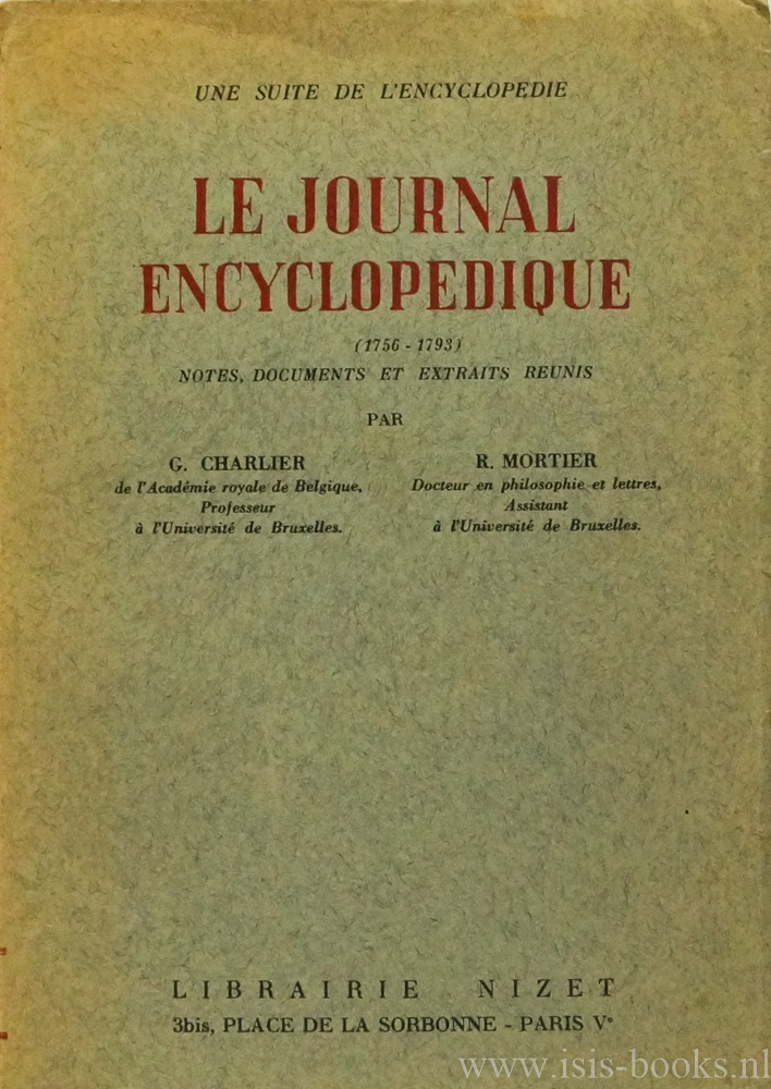 CHARLIER, G., MORTIER, R., (ed.) - Le journal Encyclopedique (1756-1793). Notes, documents et extra reunis.