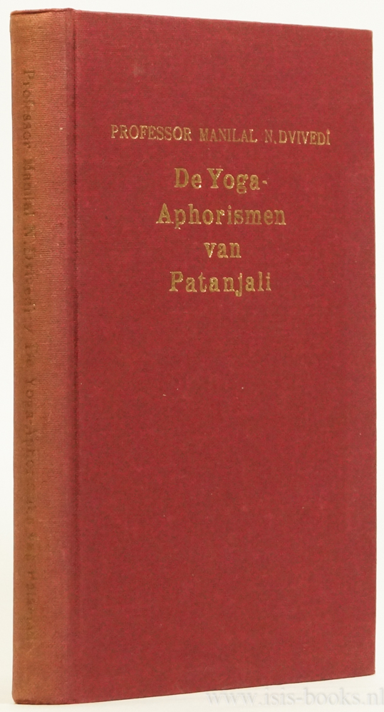 DVIVEDI, M.N. - De yoga-aphorismen van Patanjali. Nederlandse vertaling A.J.H. van Leeuwen.