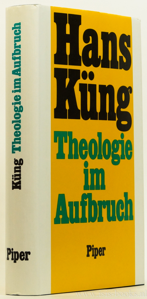 KNG, H. - Theologie im Aufbruch, Eine konomische Grundlegung.