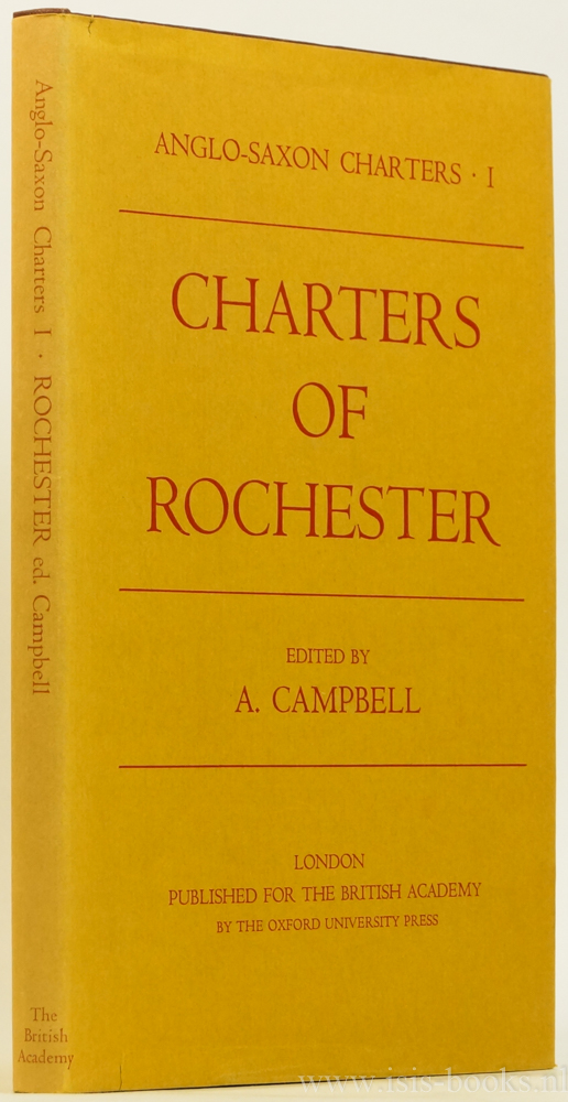 CAMPBELL, A., (ED.) - Charters of Rochester.