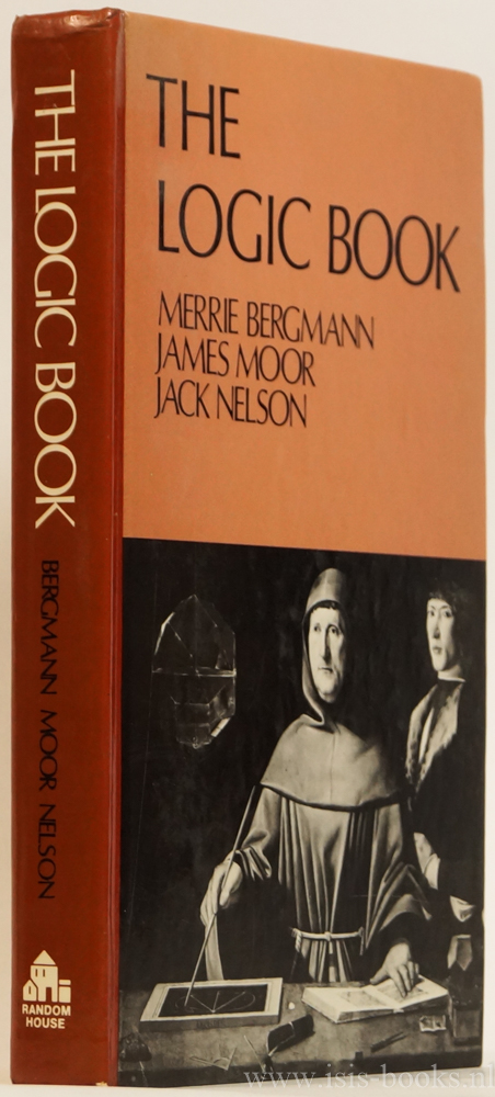 BERGMANN, M., MOOR, J., NELSON, J. - The logic book.