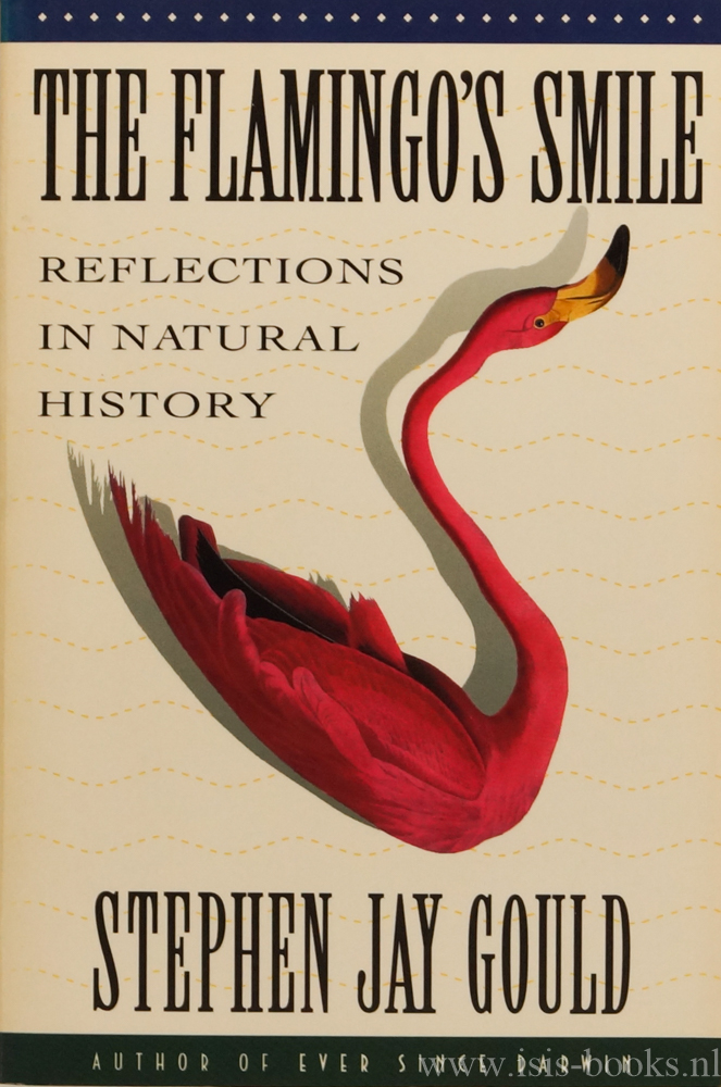GOULD, S.J. - The flamingo's smile. Reflections in natural history.
