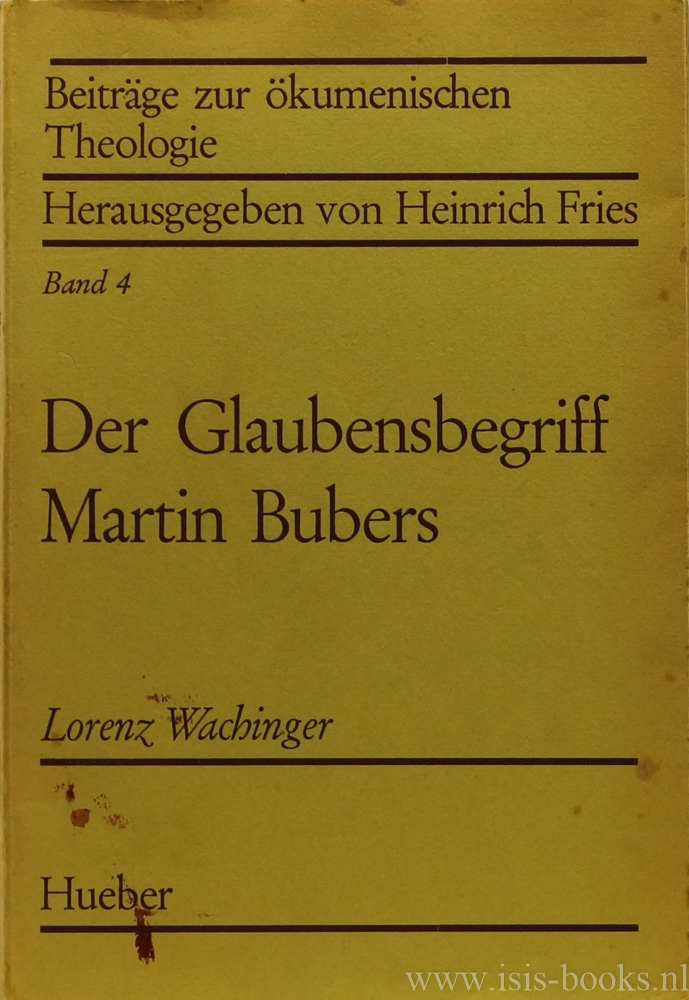 BUBER, M., WACHINGER, L. - Der Glaubensbegriff Martin Bubers.