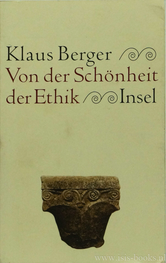 BERGER, K. - Von der Schnheit der Ethik.
