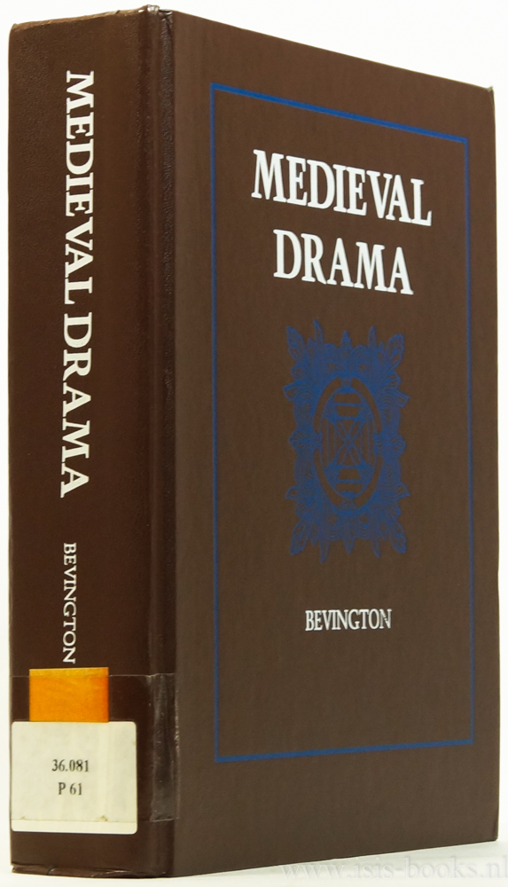 BEVINGTON, D. - Medieval drama.