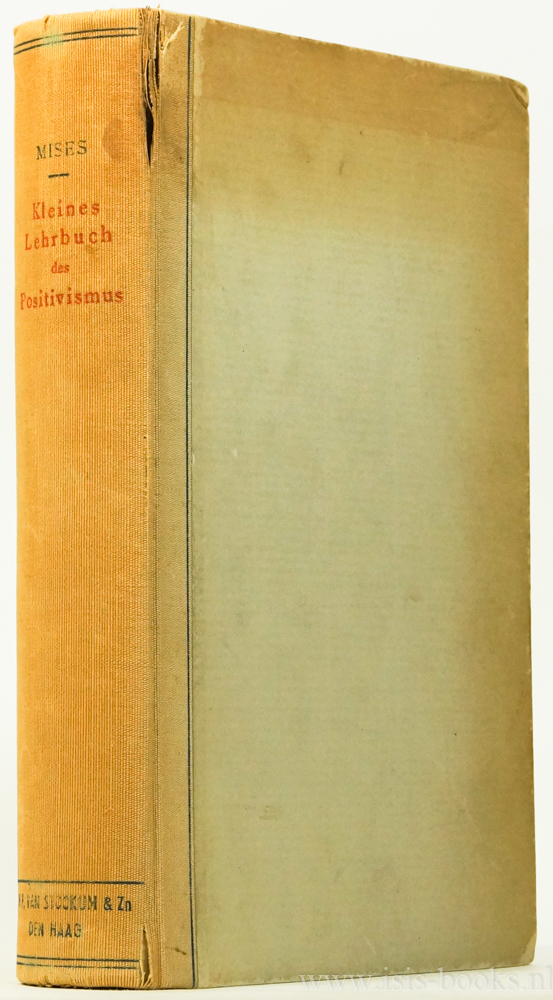 MISES, R. VON - Kleines Lehrbuch des Positivismus. Einfhrung in die empiristische Wissenschaftsauffassung.