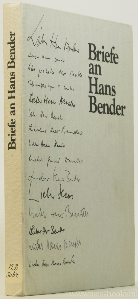 BENDER, HANS - Briefe an Hans Bender. Unter redaktioneller Mitarbeit von Ute Heimbchel herausgegeben von Volker Neuhaus.