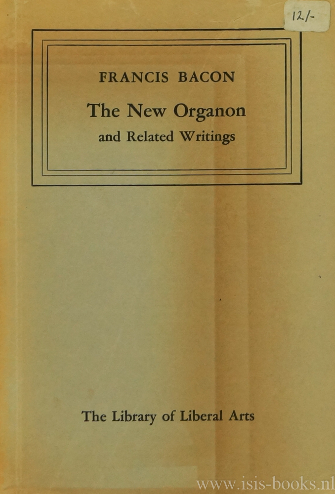 BACON, F. - The New Organon and Related Writings. Edited, with an Introduction, by F.H. Anderson.