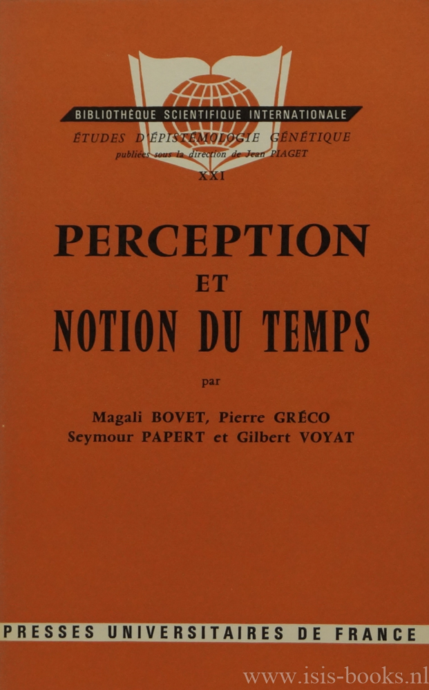 BOVET, M., GRCO, P., PAPERT, S., VOYAT, G. - Perception et notion du temps.