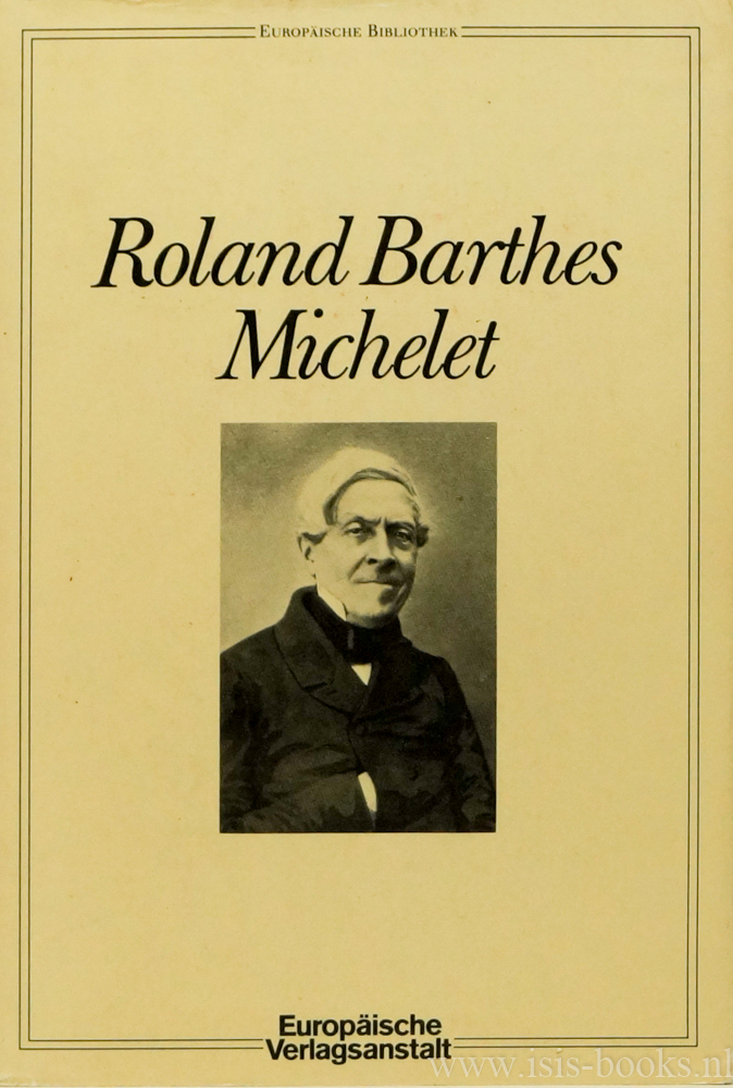 BARTHES, R. - Michelet. Aus dem Franzsischen von P. Geble.