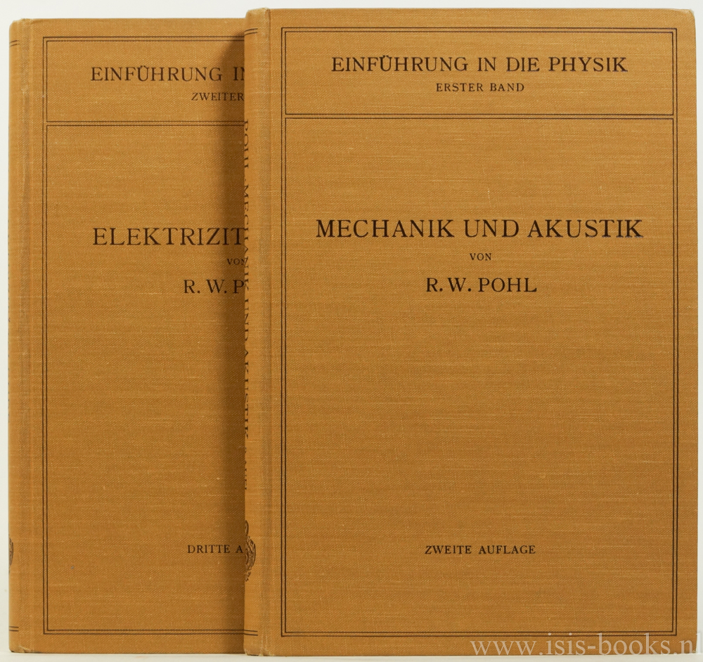 POHL, R.W. - Einfhrung in die Physik. 2 volumes.