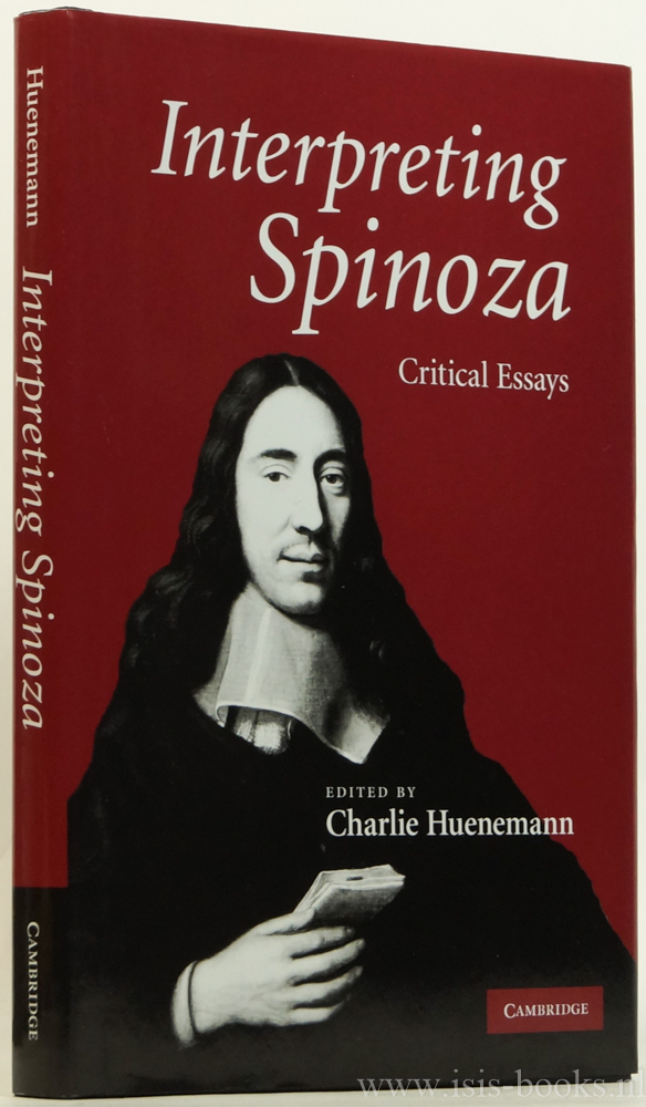 SPINOZA, B. DE, HUENEMANN, C., (ED.) - Interpreting Spinoza. Critical essays