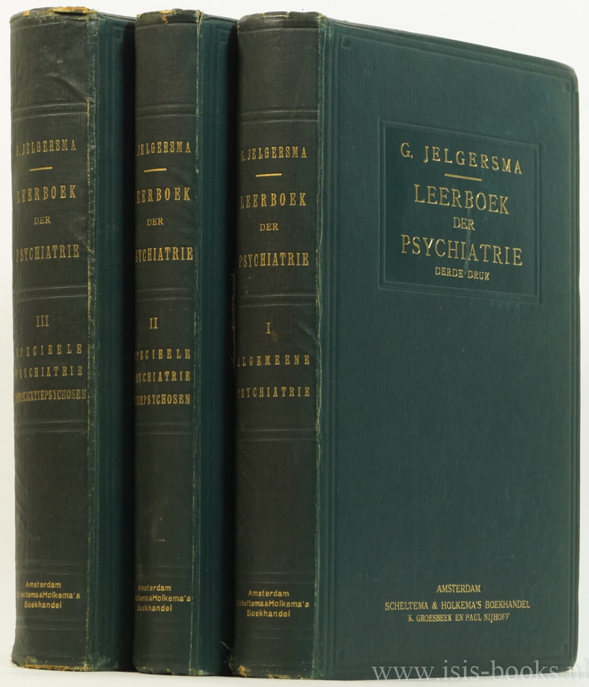 JELGERSMA, G. - Leerboek der psychiatrie. 3 delen.