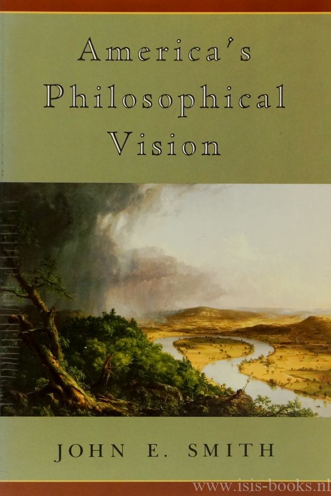 SMITH, J.E. - America's philosophical vision.