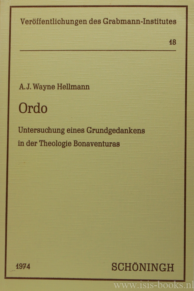 BONAVENTURA, HELLMANN, J.A.W. - Ordo. Untersuchung eines Grundgedankens in der Theologie Bonaventuras.